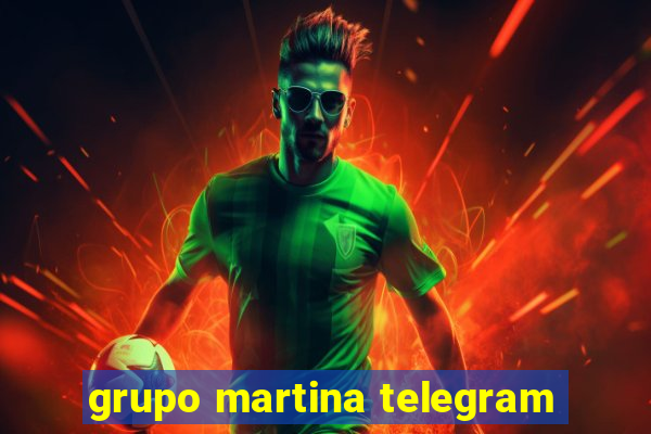 grupo martina telegram